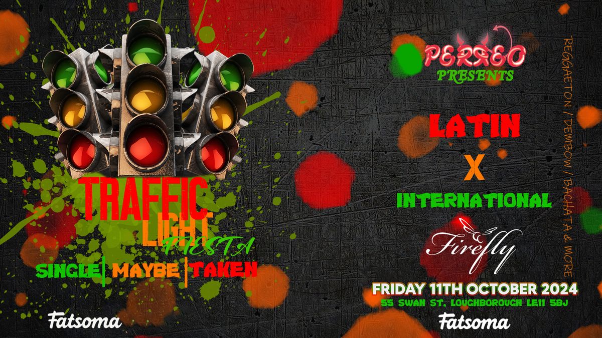 FRESHERS TRAFFIC LIGHT PARTY | PERREO LOUGHBOROUGH