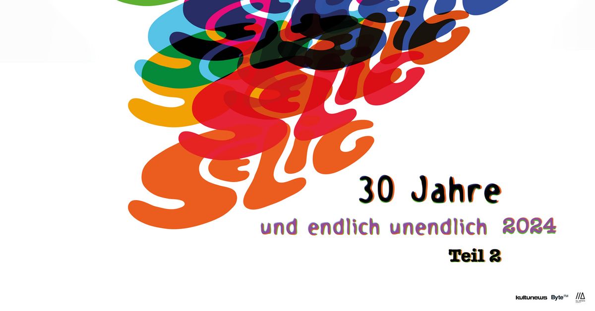 Selig \/\/\/ 30 Jahre \u2013 Und endlich unendlich Teil 2 2024 \/\/\/ Kaiserslautern