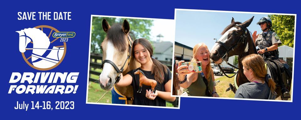 BreyerFest 2023: Driving Forward
