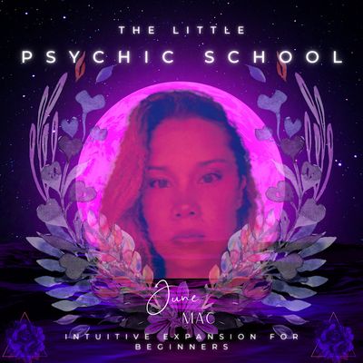 The Little Psychic School with June Mac