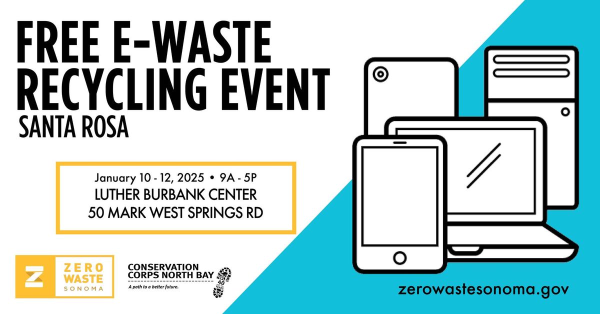 Free E-waste Recycling Event - Santa Rosa