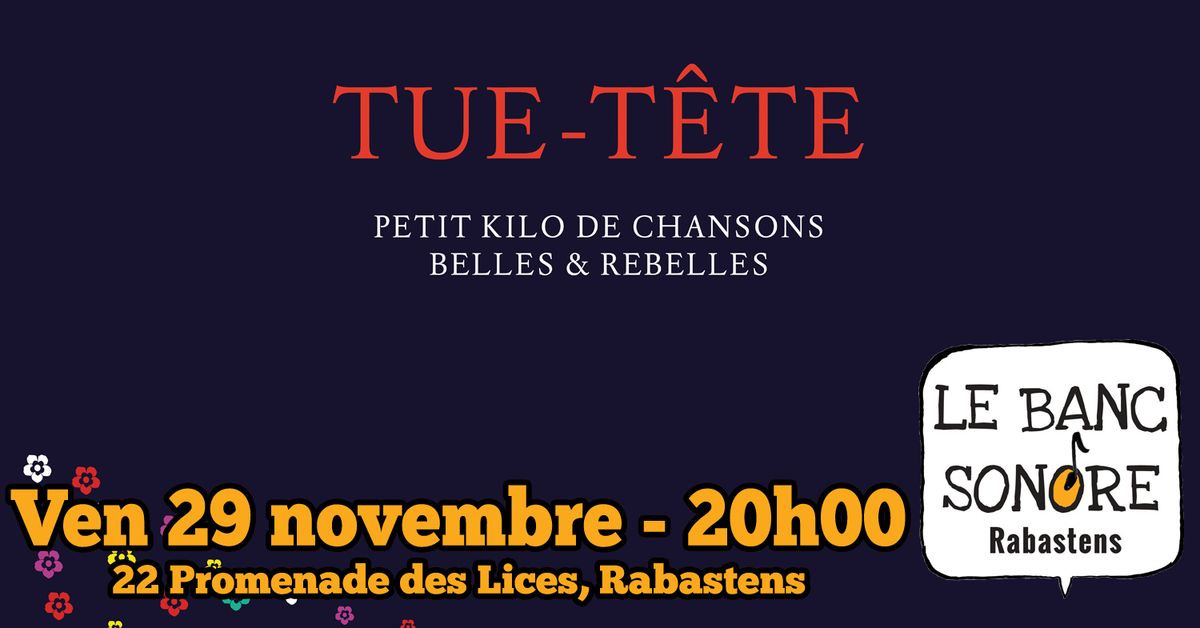 Tue-t\u00eate : petit kilo de chansons belles et rebelles