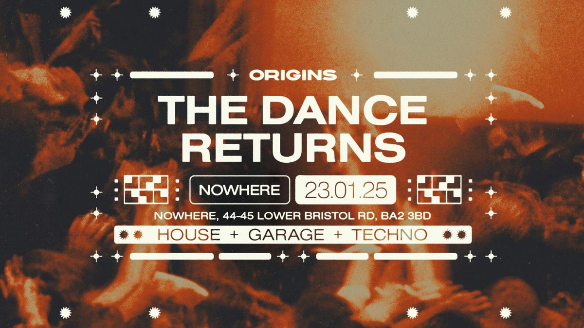 ORIGINS: THE DANCE RETURNS 