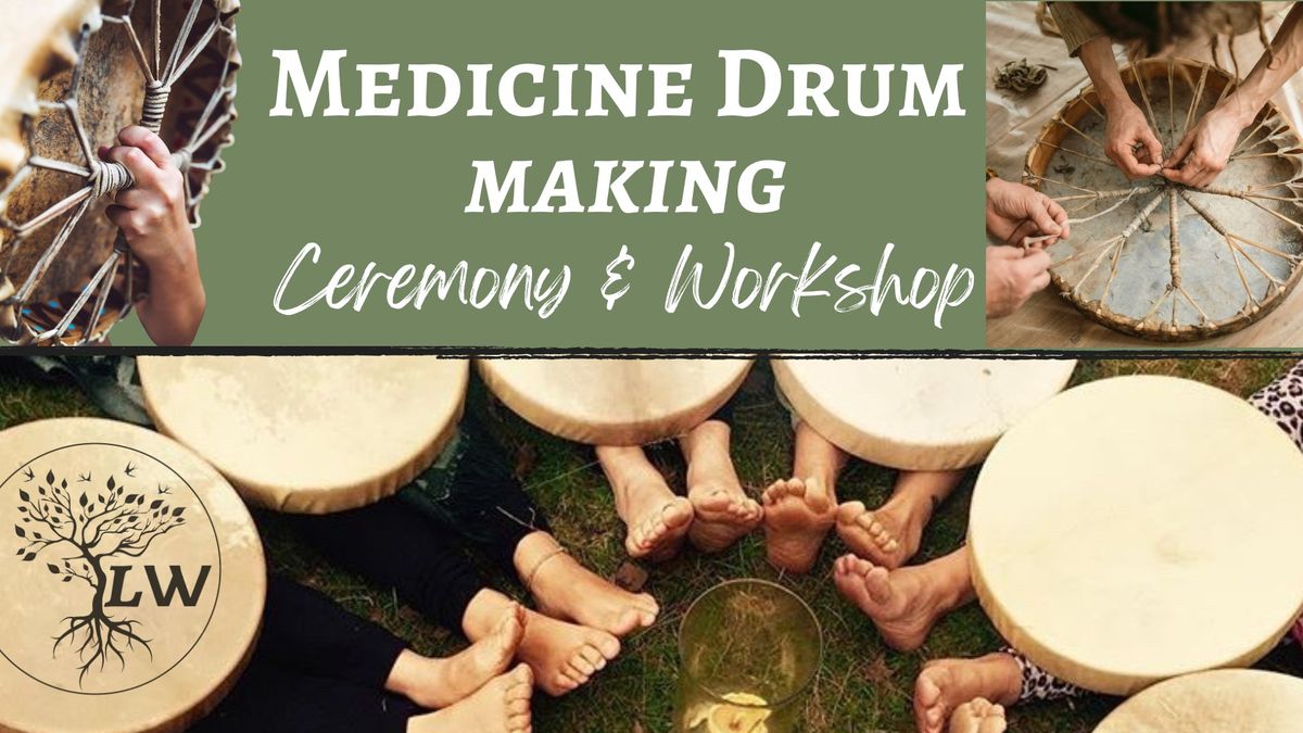Medicine Drum Making Ceremony & Workshop