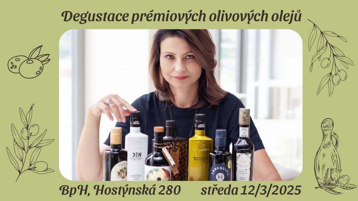 Degustace pr\u00e9miov\u00fdch olivov\u00fdch olej\u016f