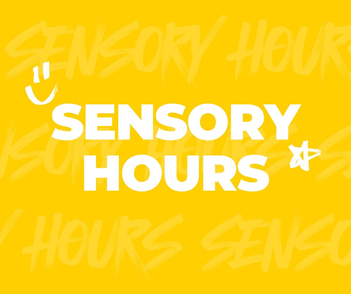 Sensory Hours