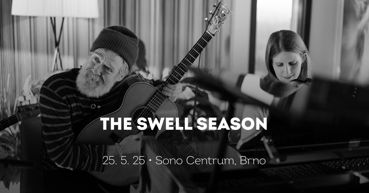 The Swell Season (Glen Hansard & Mark\u00e9ta Irglov\u00e1) \u2022 Brno