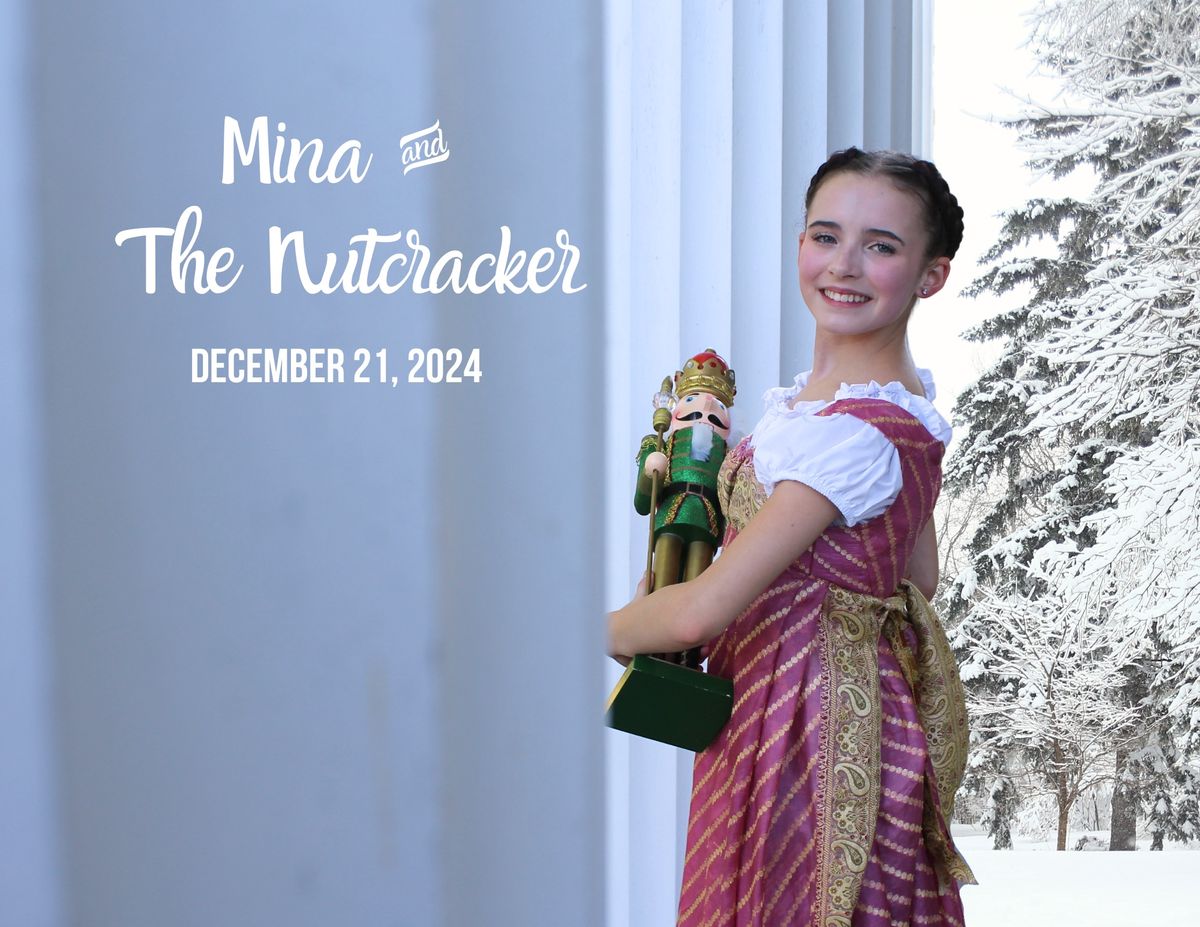 Mina & The Nutcracker\u2014Presented by Black Swamp Fine Arts School