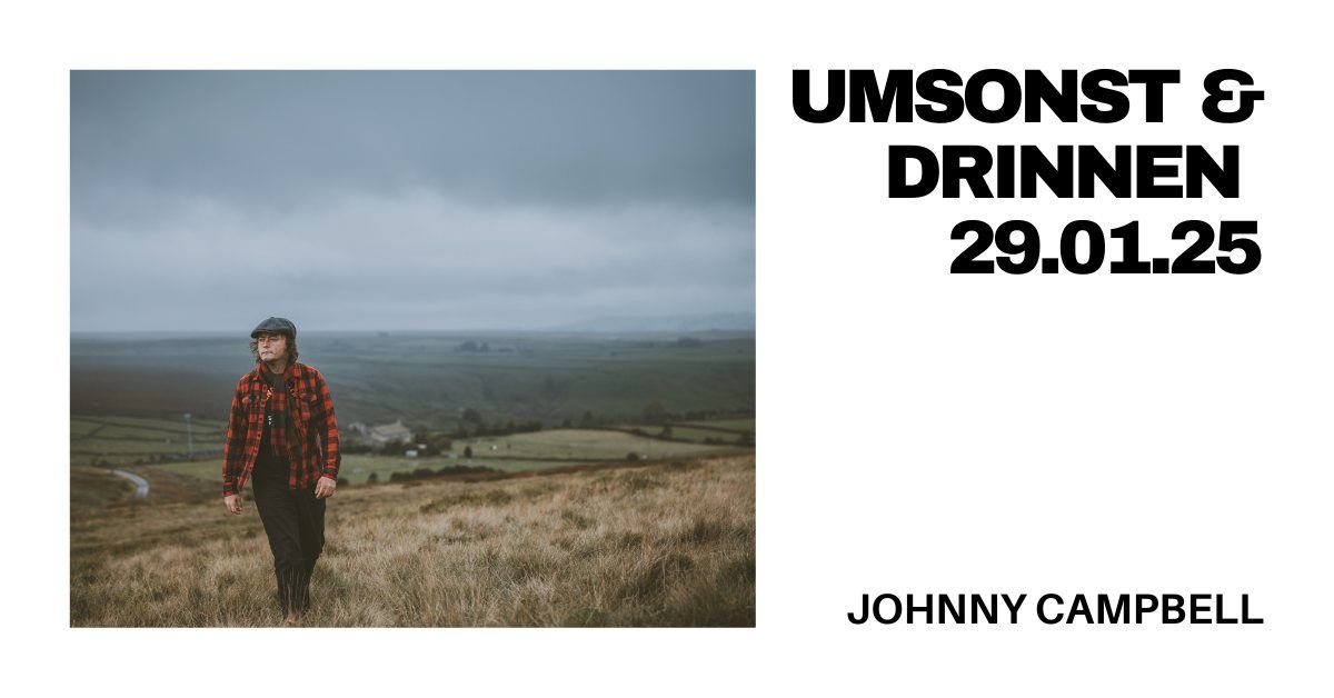 Umsonst und Drinnen mit Johnny Campbell