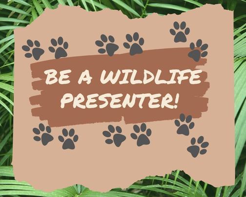 Be A WildLife Presenter