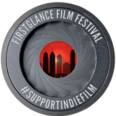 FirstGlance Film Festivals (Hollywood, Philadelphia)