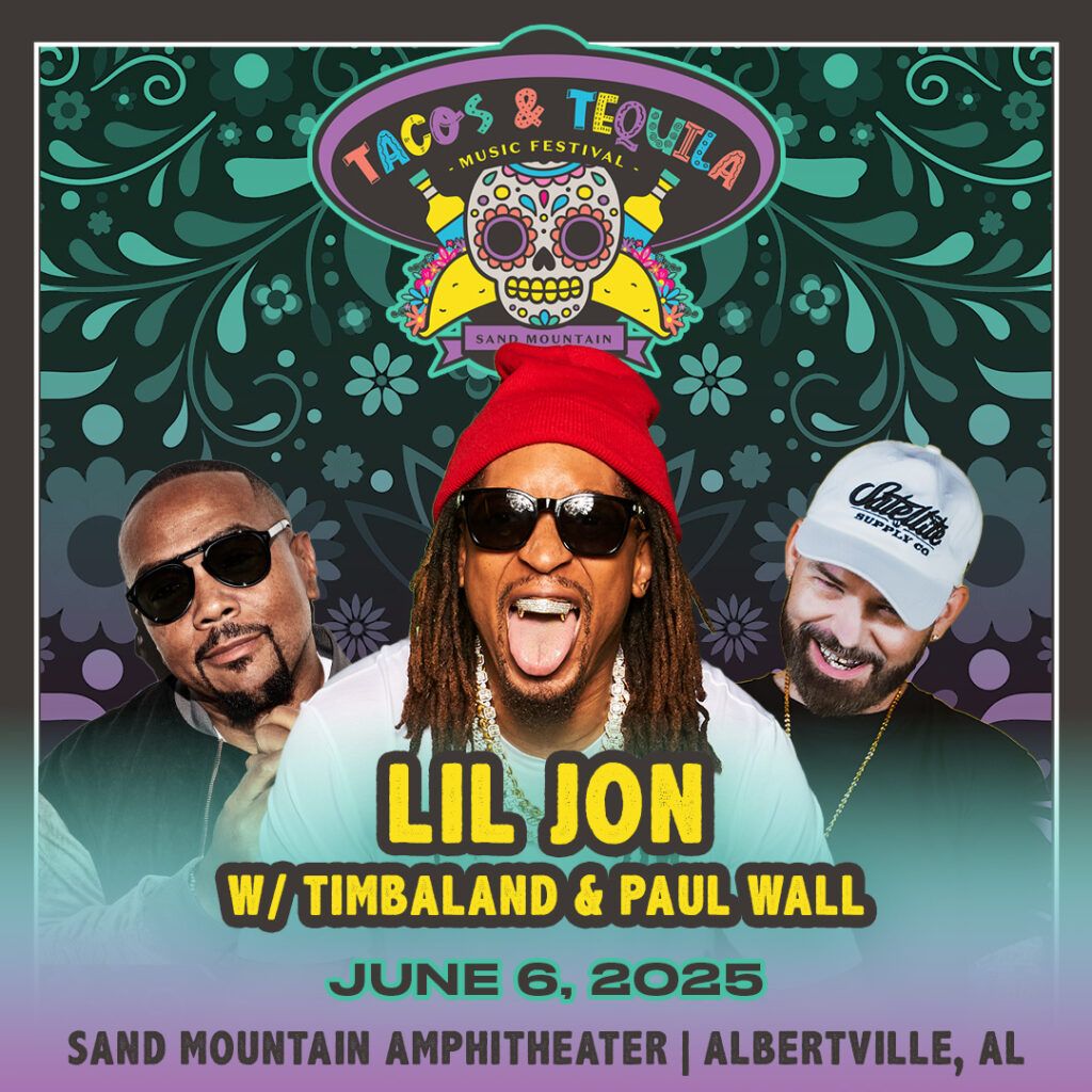 Lil Jon Tacos and Tequila at Sand Mountain Park and Amphitheater