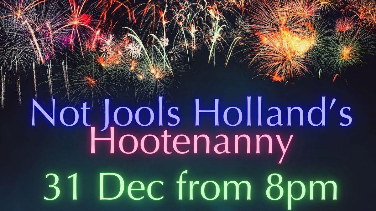 Not Jools Holland's Hootenanny