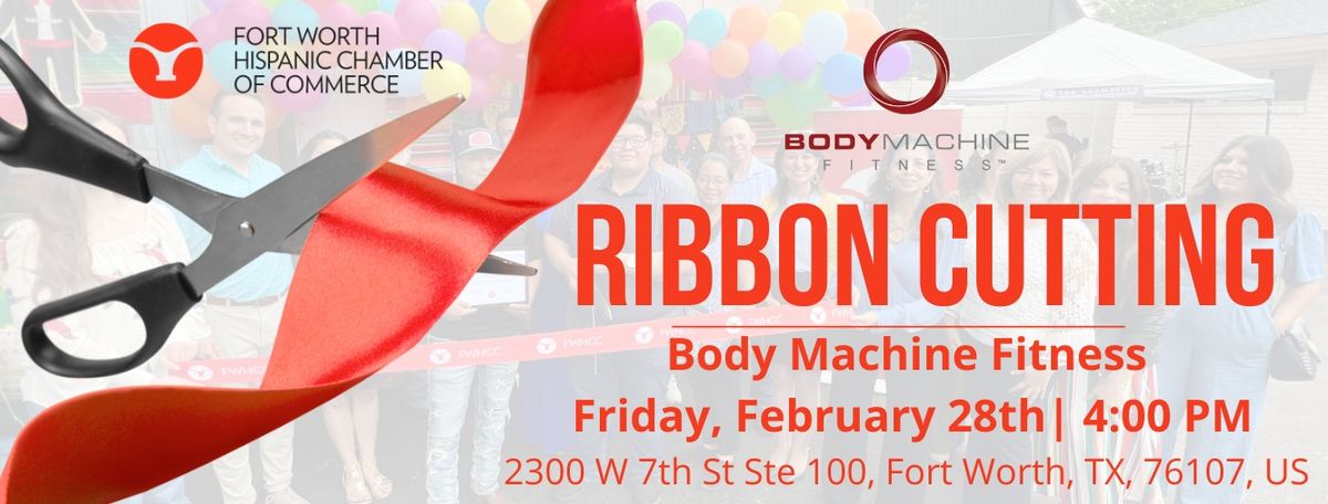 Ribbon Cutting - Body Machine Fitness 1 year anniversary