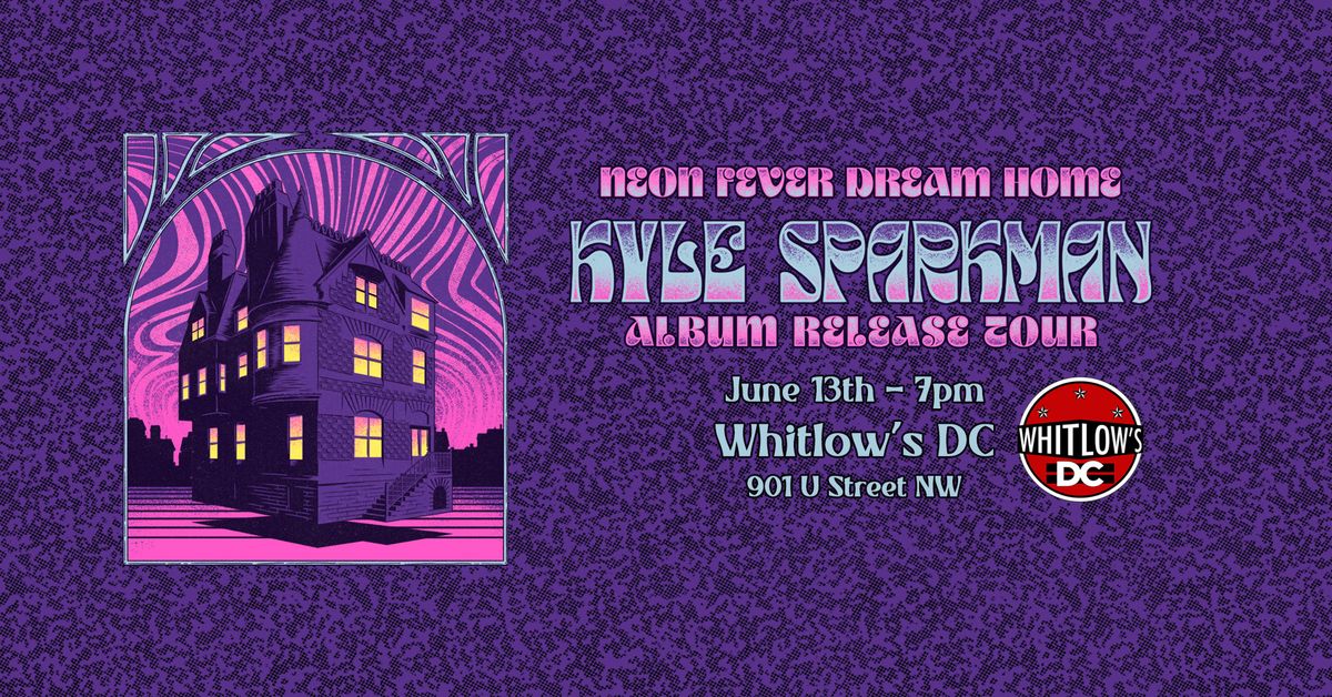 Kyle Sparkman Album Release Show @ Whitlow's DC