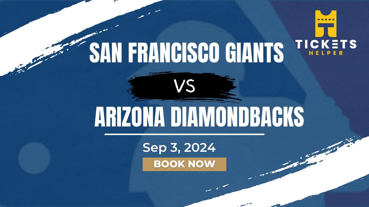 San Francisco Giants vs. Arizona Diamondbacks at Oracle Park