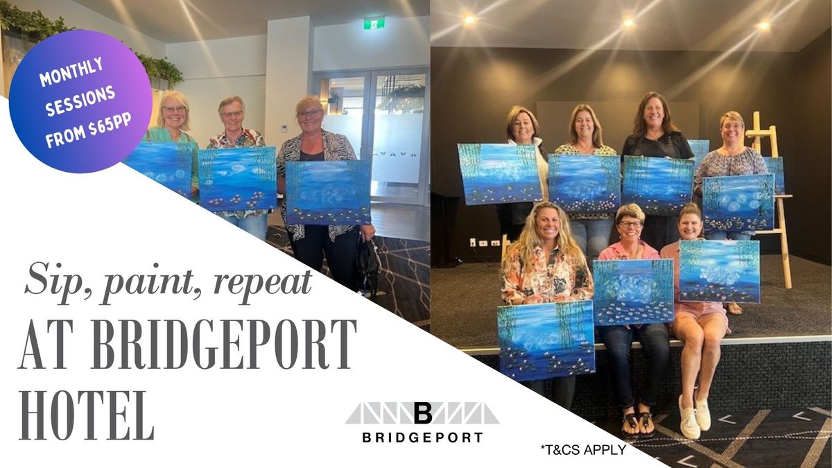 Sip, paint, repeat at Bridgeport Hotel