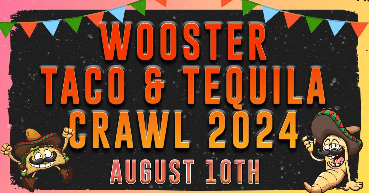 2024 5th Annual Taco & Tequila Crawl 