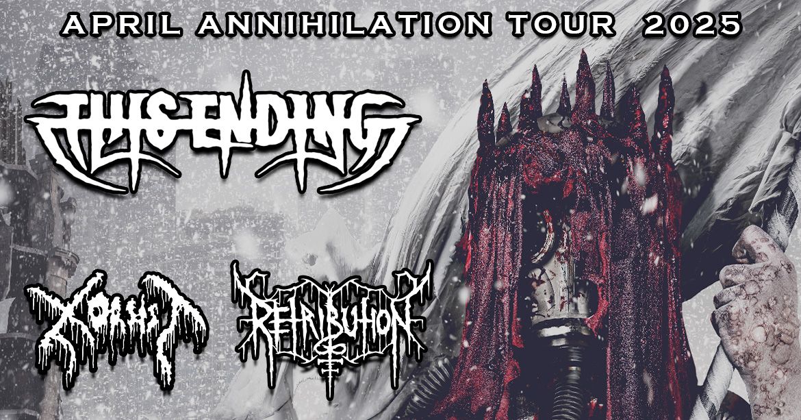 APRIL ANNIHILATION TOUR 2025 | THIS ENDING + XORSIST + RETRIBUTION | Elfer Club Frankfurt