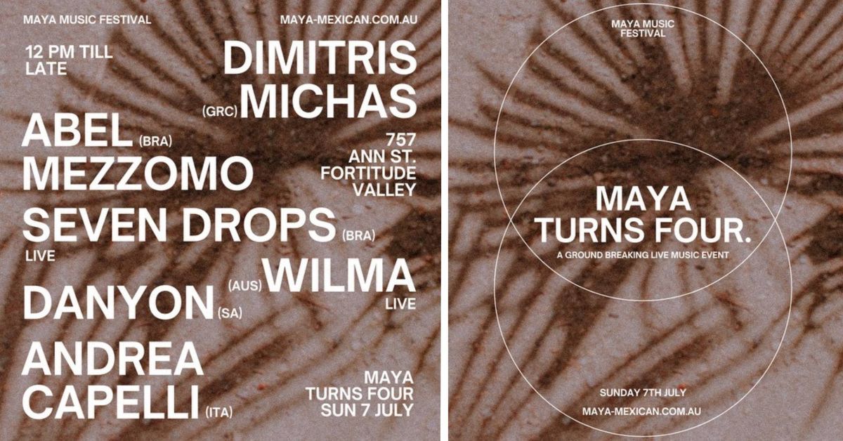 Maya Music Festival with Seven Drops, Wilma, Abel Mezzomo, Dimitris Michas, Andrea Capelli & Danyon