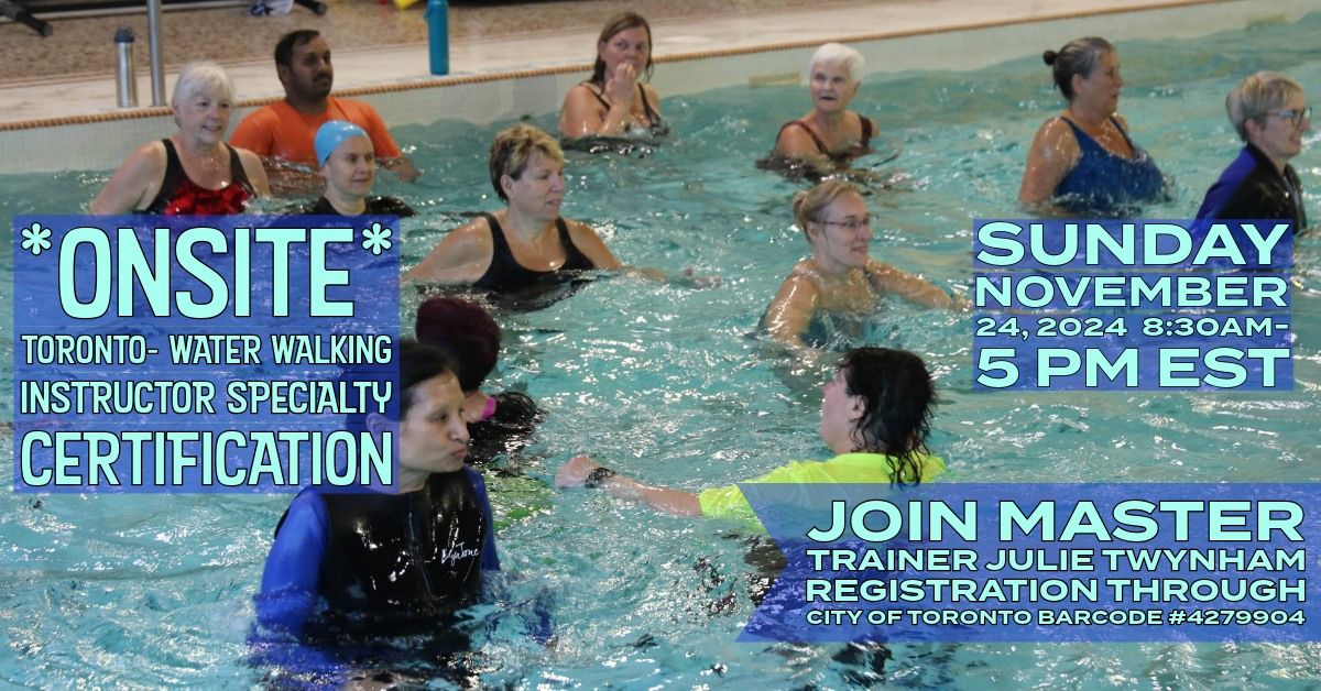 *Onsite* Toronto- Water Walking Aqua Fitness Instructor Specialty Certification