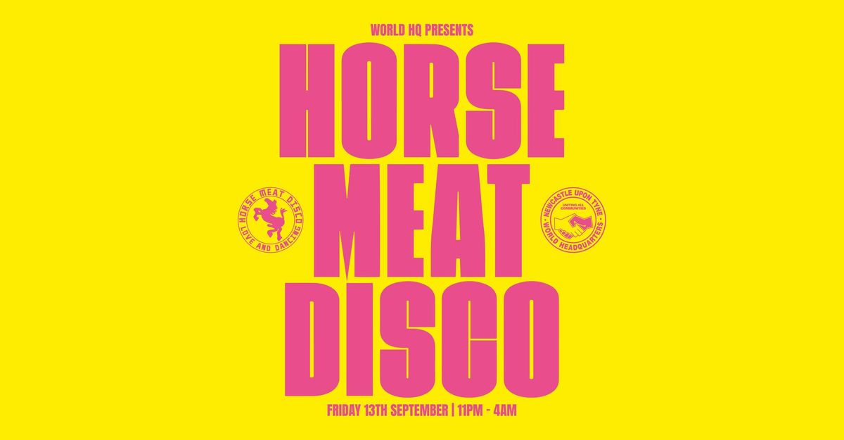 Horse Meat Disco - World HQ Residency