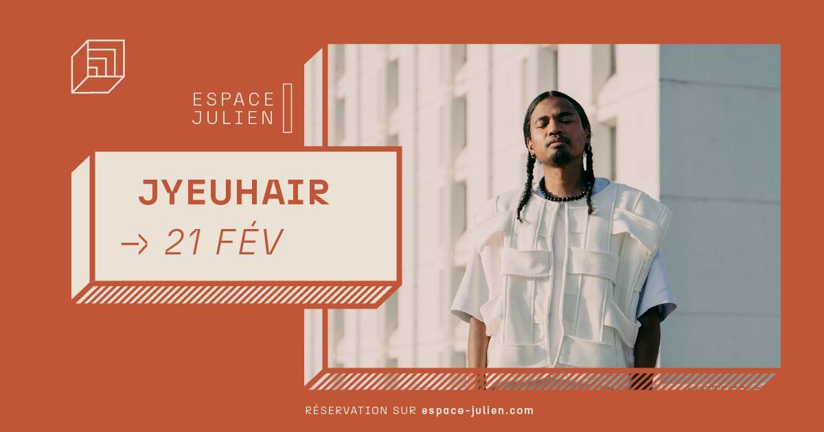 JYEUHAIR [ESPACE JULIEN]