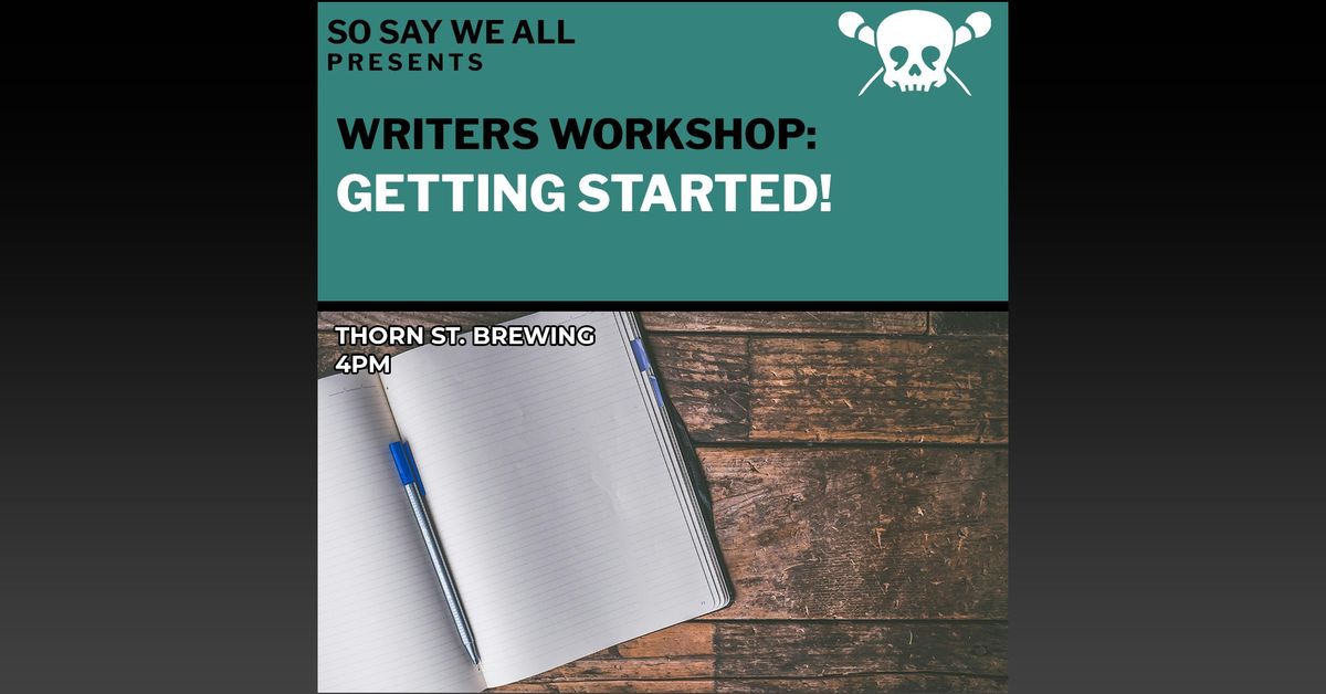 January Writers Workshop: Getting Started!