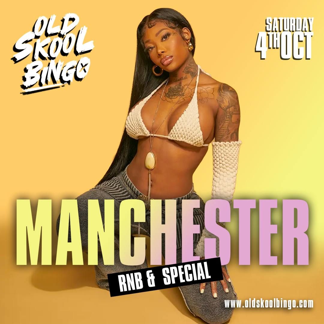 Old Skool Bingo Sat 4th October Manchester