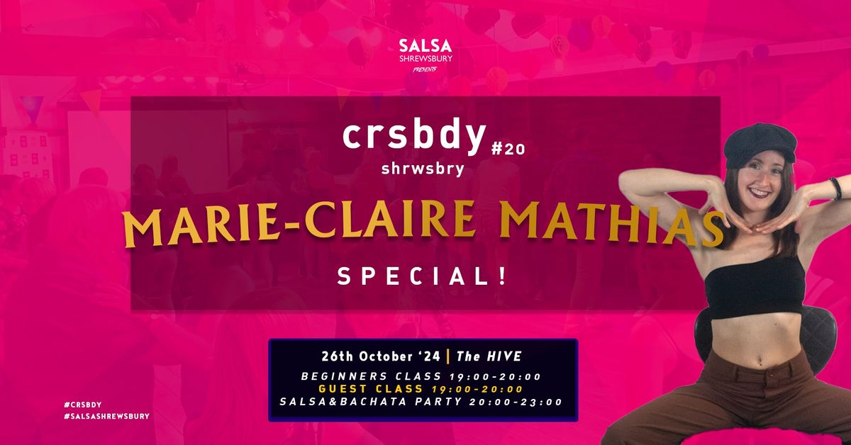 crsbdy Shrewsbury | Marie-Claire Mathias - Salsa & Bachata Party at The Hive