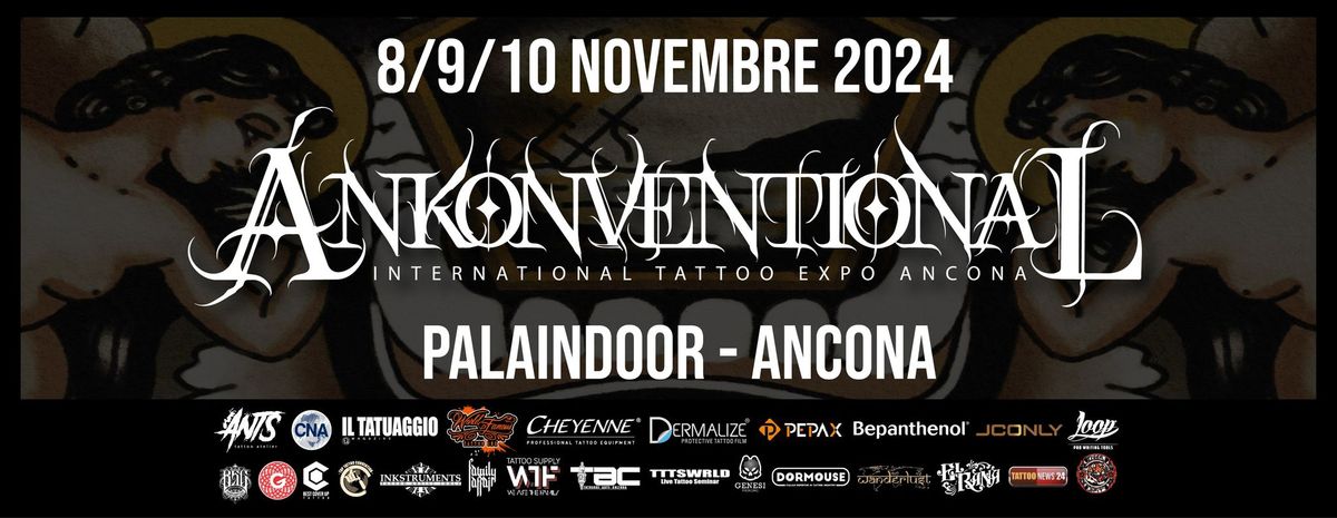 ANKONVENTIONAL 2024 - International Tattoo Expo Ancona