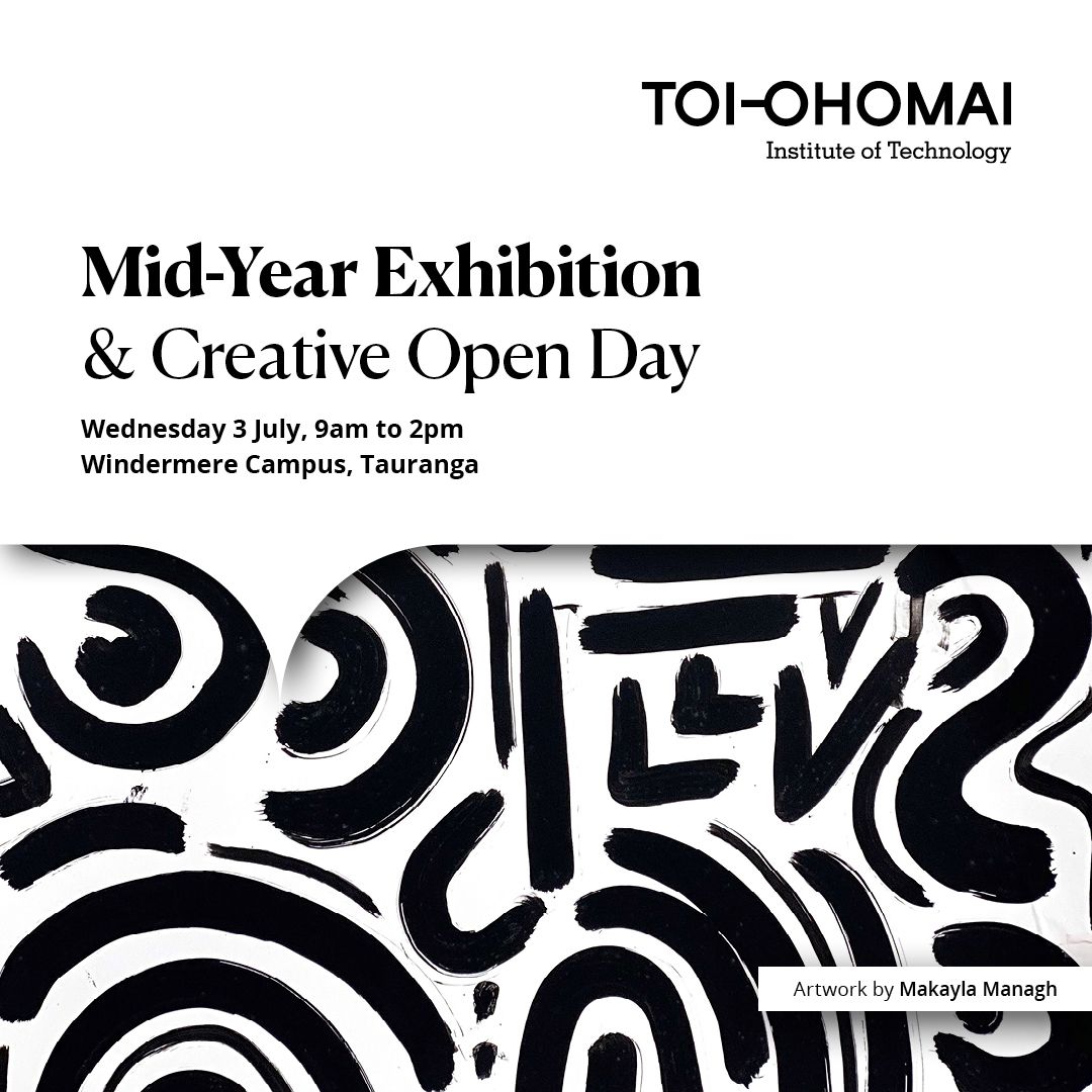 Toi Ohomai Creative Exhibition and Open Day
