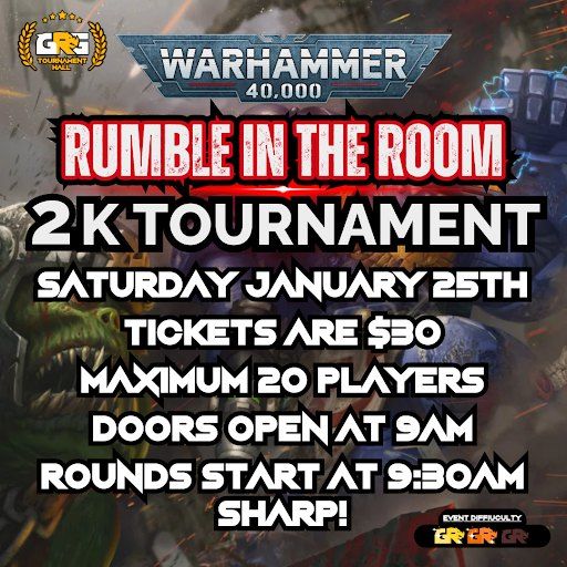 Warhammer 40K Rumble in the Room 2k Tournament! 