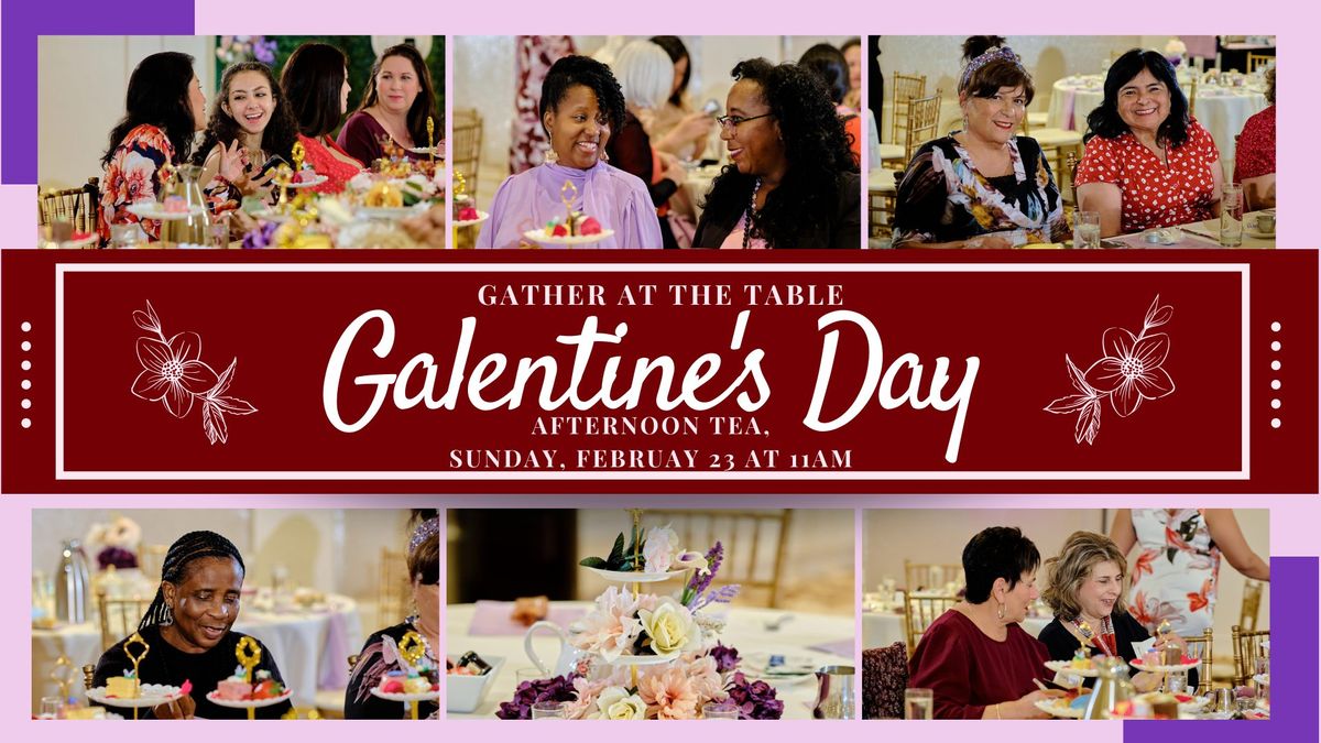 Galentine's Day Afternoon Tea ~ Gather at the Table