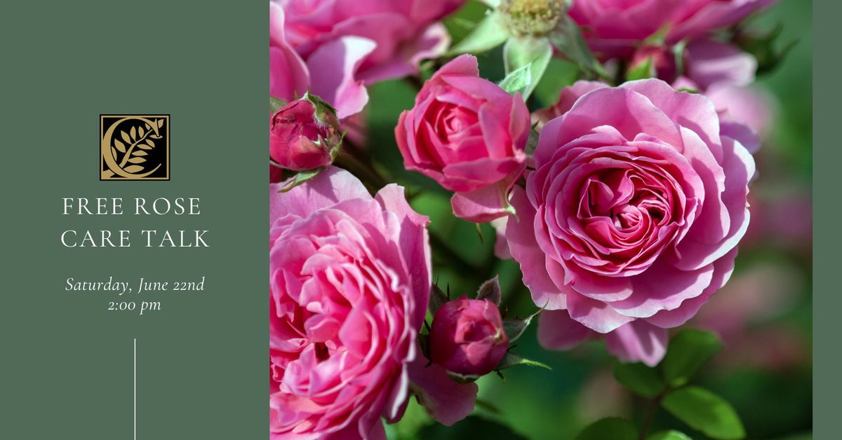 CANCELLED: Free Rose Care Talk