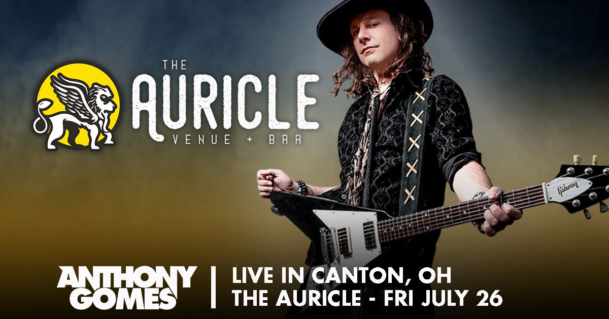 Anthony Gomes - Live in Canton, OH - The Auricle Venue + Bar