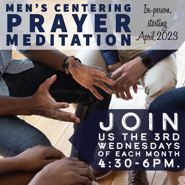 Men's Centering Prayer (3rd Wednesday of the Month)