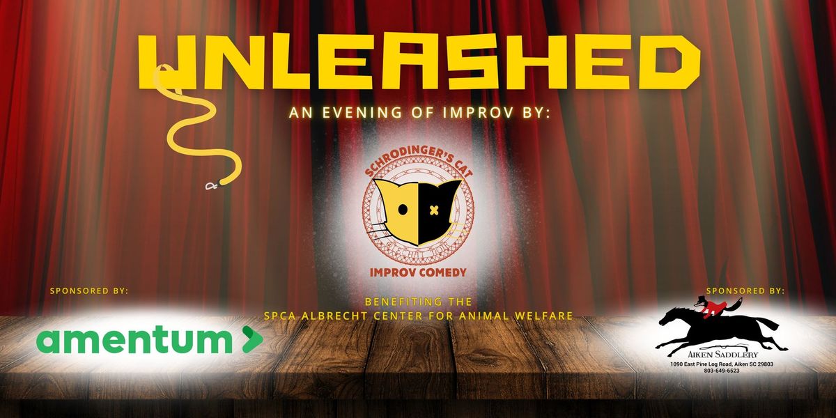 Unleashed: An Evening of Improv by Schrodinger's Cat