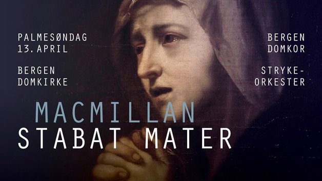 Palmes\u00f8ndagskonsert - Stabat Mater av James McMillan