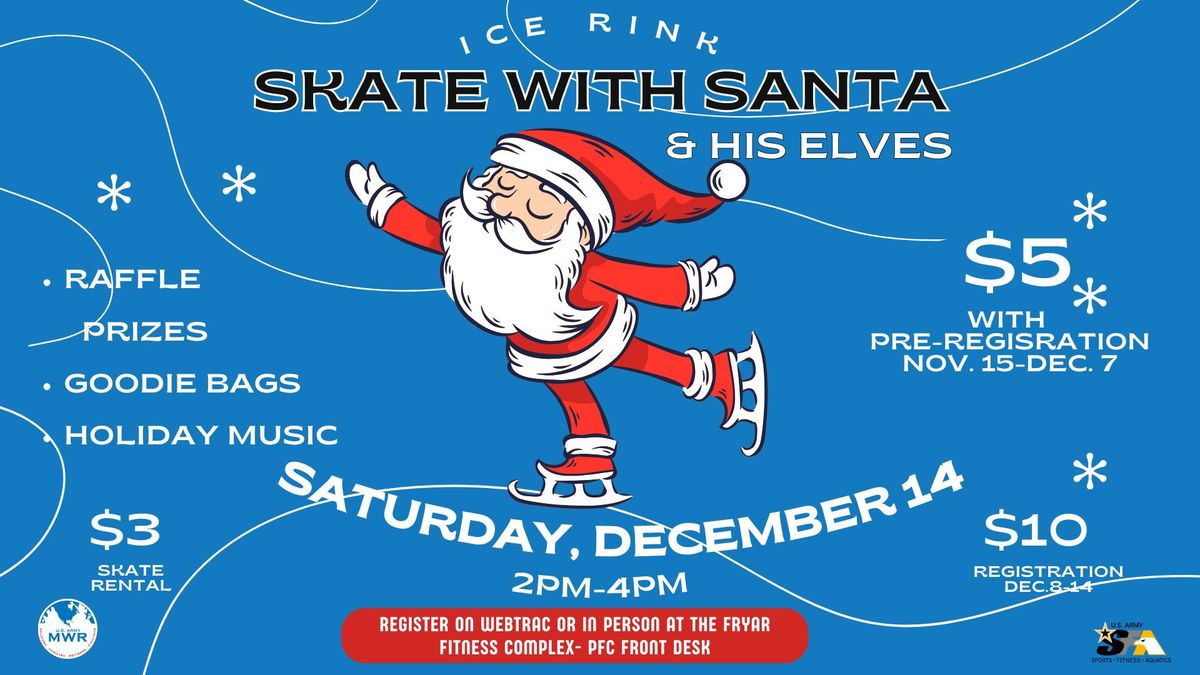 MWR Skate with Santa & His Elves