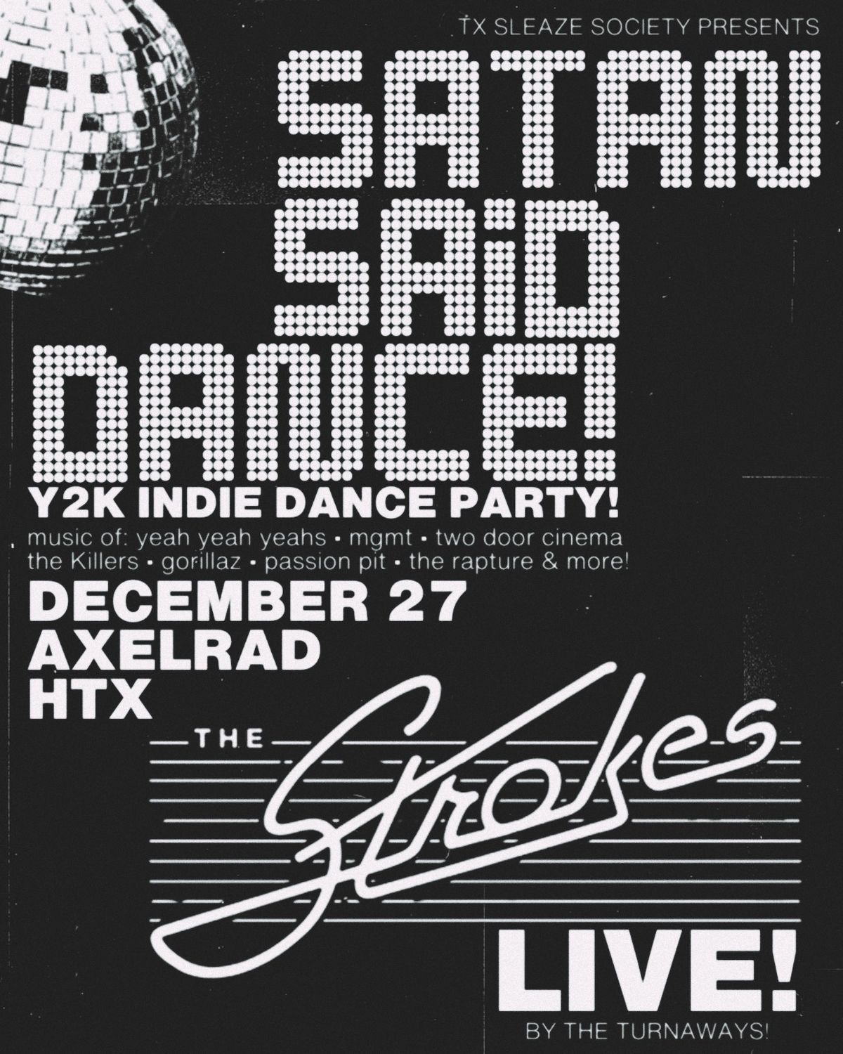 SATAN SAID DANCE! w The Strokes Tribute!