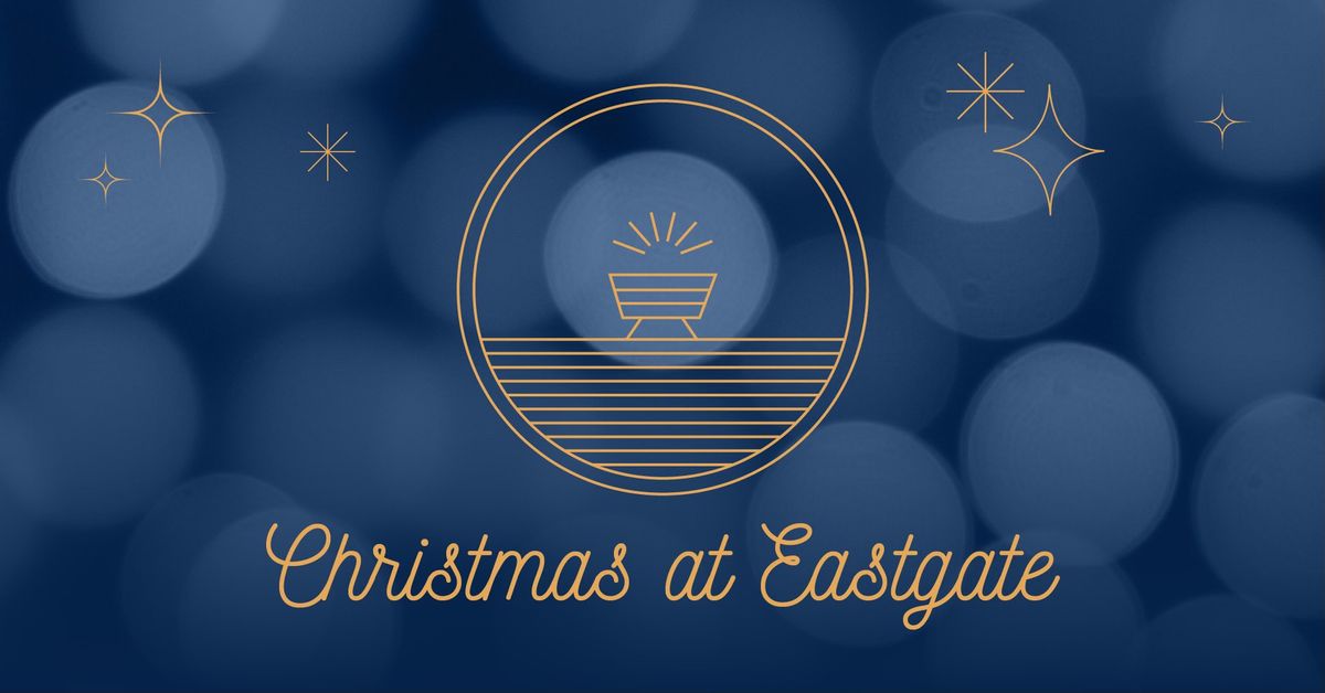 Christmas at Eastgate