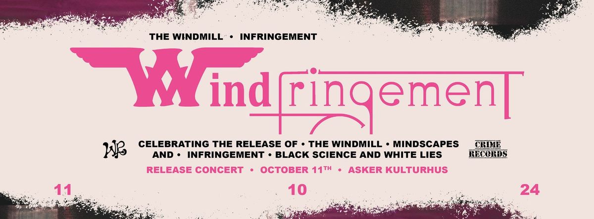 The Windmill & Infringement Release Concert