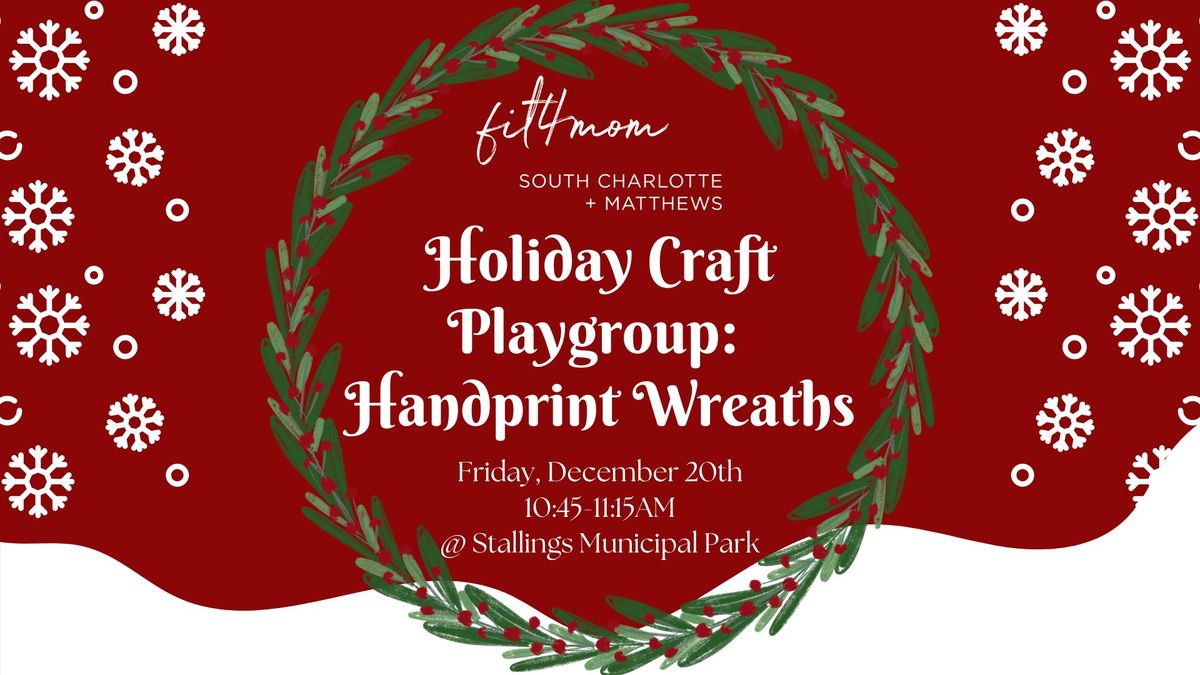 Holiday Craft Playdate | Handprint Wreaths