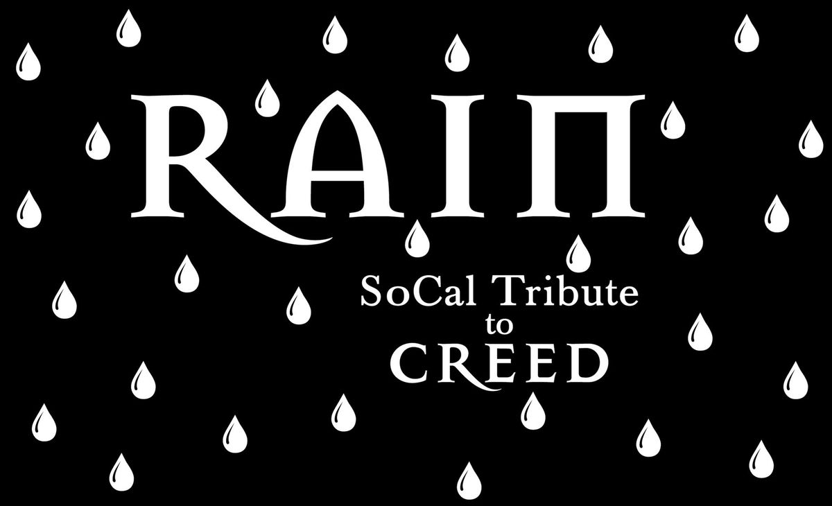 RAIN - SoCal Tribute to Creed