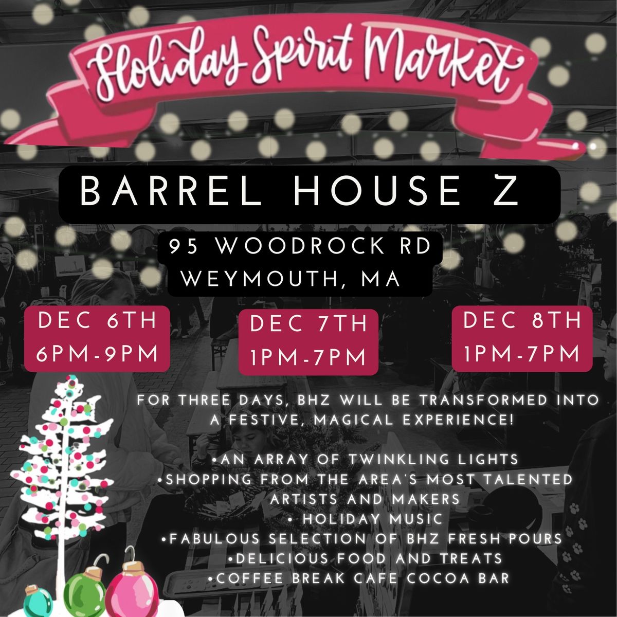 Holiday Spirit Market at Barrel House Z 