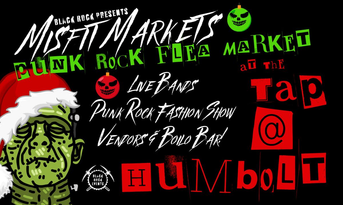 Holiday Misfit Market: Punk Rock Flea Market at The TAP @ Humbolt Beer Depot