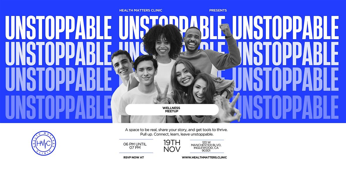 UNSTOPPABLE: Wellness Meetup