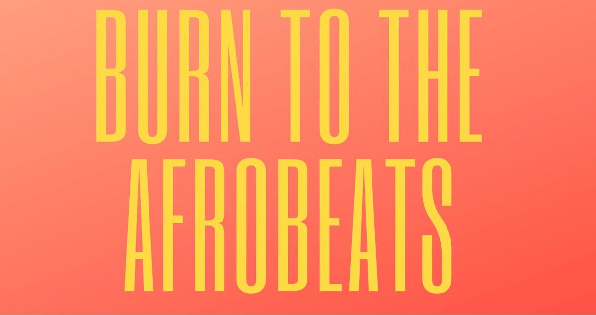 Burn to the AfroBeats Dance Fitness Class