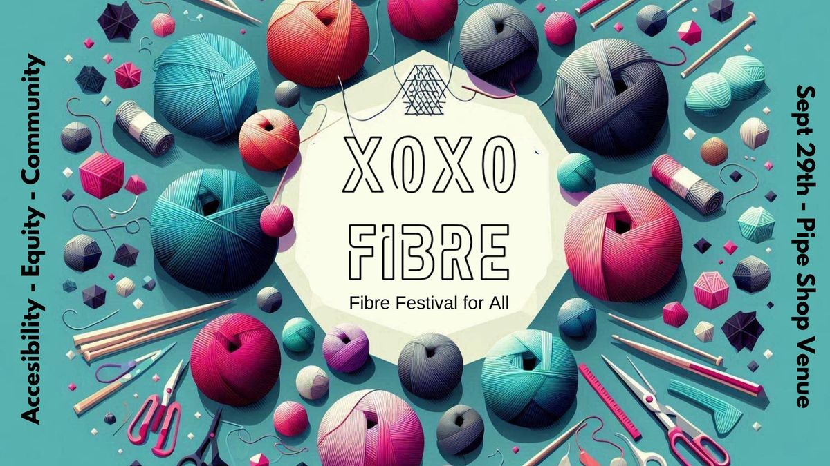  XOXO Fibre Festival 